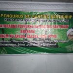 Kegiatan Rutinan IPNU IPPNU BANSER dan ANSOR Ranting Banyuurip